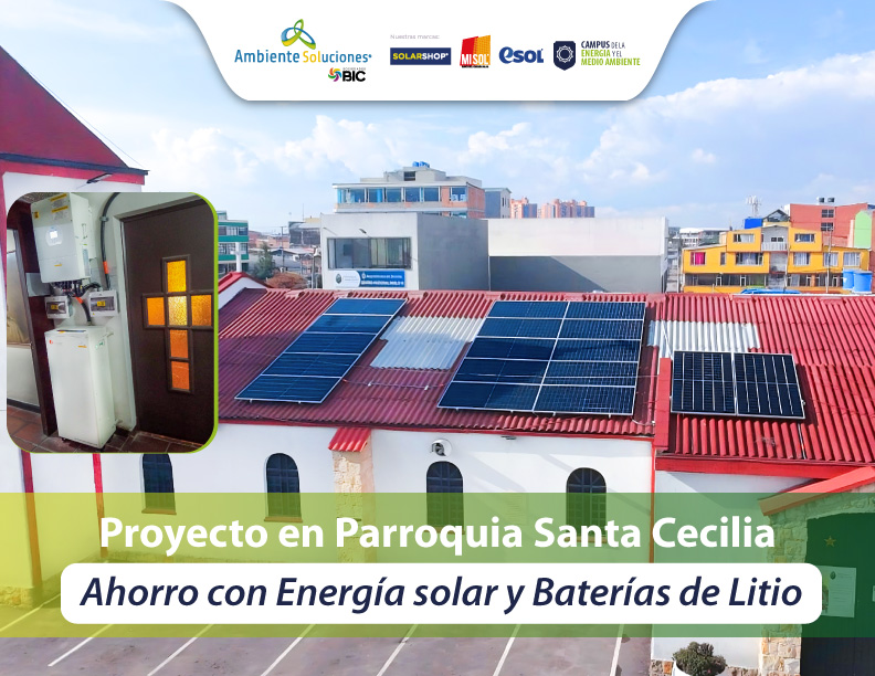 La Revolución Solar llega a Bogotá: La Parroquia Santa Cecilia lidera la adopción de Energía Fotovoltaica y Baterías de Litio
